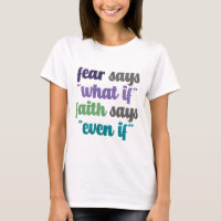 Fear Versus Faith Quote T-Shirt
