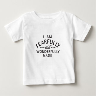 Fearfully and Wonderfully Made Baby T-Shirt