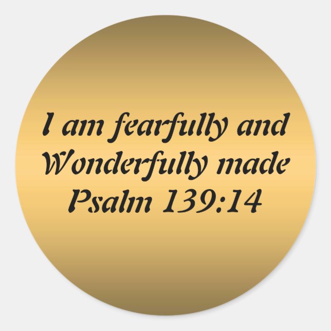 Fearfully and Wonderfully Made Classic Round Sticker (Front)