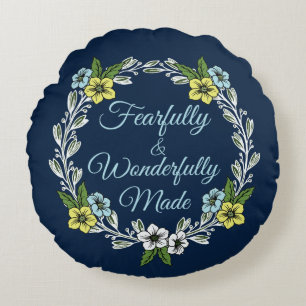 Fearfully And Wonderfully Made Floral Round Cushion