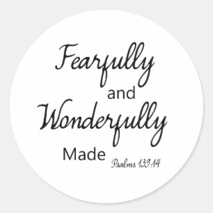 Fearfully and Wonderfully made  stickers