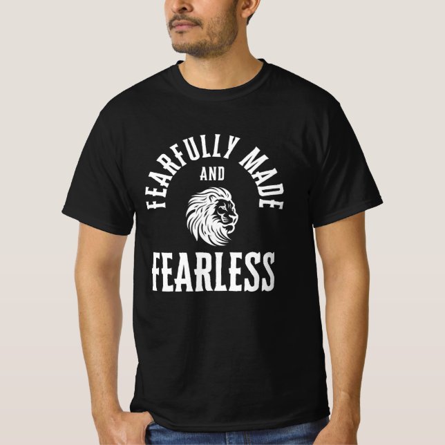 Fearfully and wonderfully made. T-Shirt (Front)