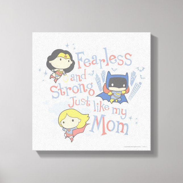 Fearless And Strong Just Like My Mum Canvas Print (Front)