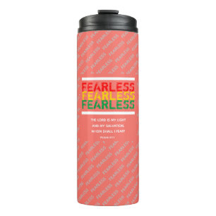FEARLESS Christian Scripture Psalm 27 Coral Thermal Tumbler