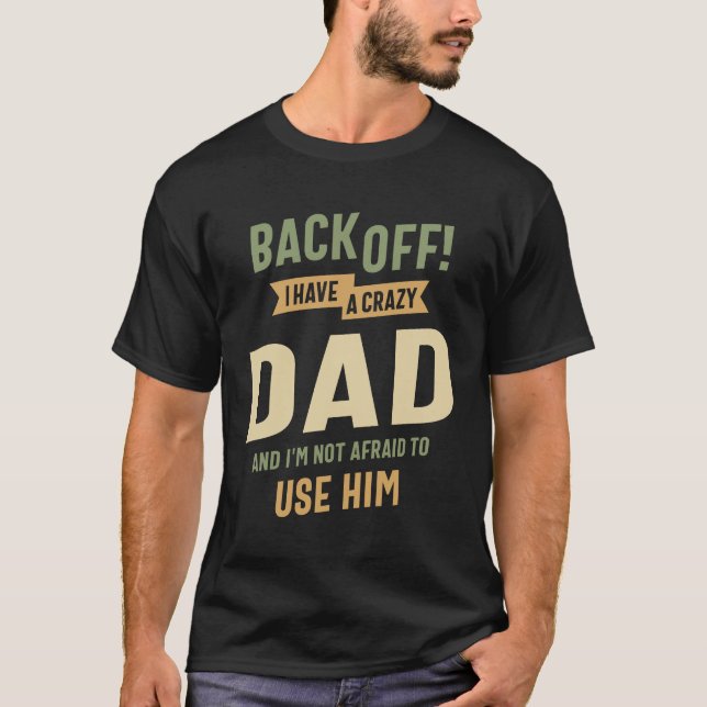 Fearless Defender: Crazy Dad - Father's Day T-Shirt (Front)