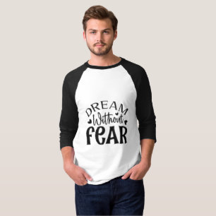 Fearless "Dream Without Fear" Men's Raglan Basebal T-Shirt