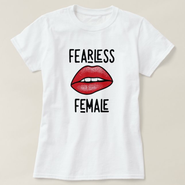 Fearless Female T-Shirt (Design Front)