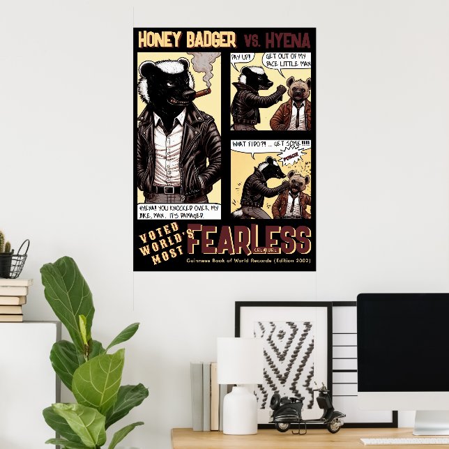 FEARLESS Honey Badger Fights a Hyena Poster (Home Office)