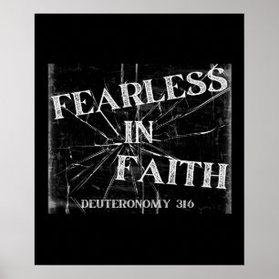 Fearless in Faith – Deuteronomy 31:6 Poster