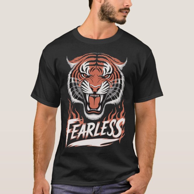 Fearless Like a Tiger T-Shirt (Front)