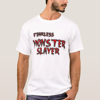 fearless monster T-Shirt
