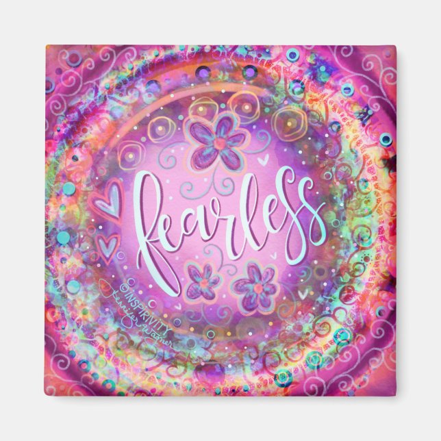 Fearless Pink Floral Inspirational Whimsy Pretty Magnet (Front)