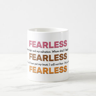 FEARLESS Psalms Inspirational I WILL NOT FEAR Coffee Mug