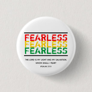 FEARLESS Scripture Christian Faith PSALM 27 3 Cm Round Badge