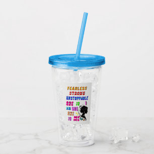 Fearless Strong Unstoppable She Is Acrylic Tumbler