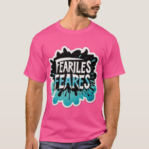 FEARLESS – Unleash Your Strength T-Shirt