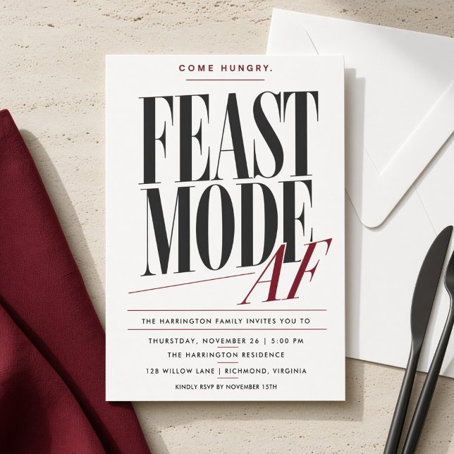Feast Mode AF Thanksgiving Dinner Party Invitation (Creator Uploaded)