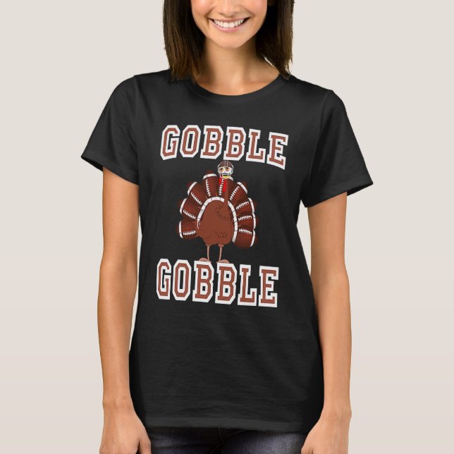 Feast Mode Football Turkey Face Gobble Wobble T-Shirt (Front)