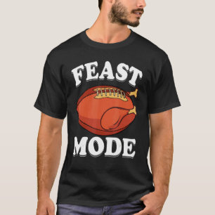Feast Mode Football Turkey Thanksgiving Men Boys T-Shirt