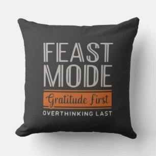  Feast Mode Gratitude Throw Pillow