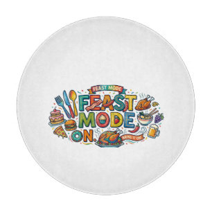 Feast Mode On Funny Foodie Graphic T-Shirt Cutting Board