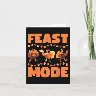 Feast Mode Turkey Day Thanksgiving Christmas Famil Card