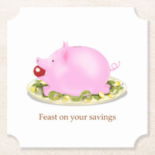 "Feast on you savings" Cute Piggy Bank Financial Paper Coaster