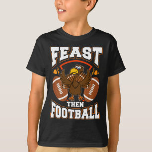 Feast Then Football Thanksgiving T-Shirt