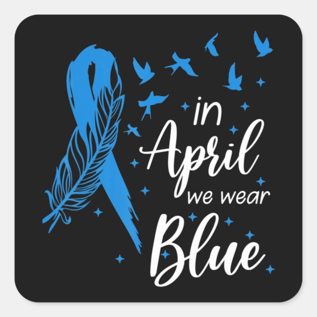 Feather Ribbon Autism In April We Wear Blue Autism Square Sticker (Front)