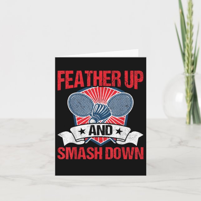 Feather Up And Smash Down Badminton Player Shuttle Card (Front)