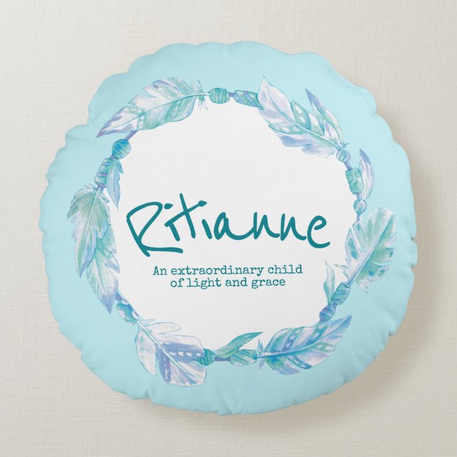 Feather watercolor name meaning Ritianne aqua Round Cushion (Front)