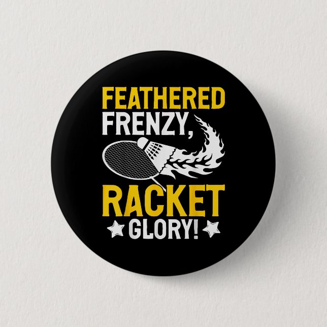 Feathered Frenzy, Racket Glory! Badminton Player S 6 Cm Round Badge (Front)