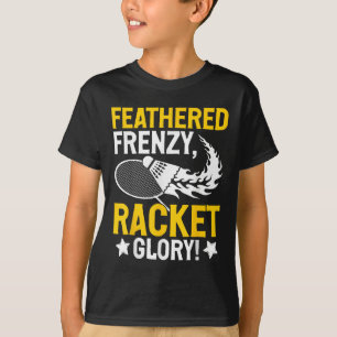 Feathered Frenzy, Racket Glory! Badminton Player S T-Shirt