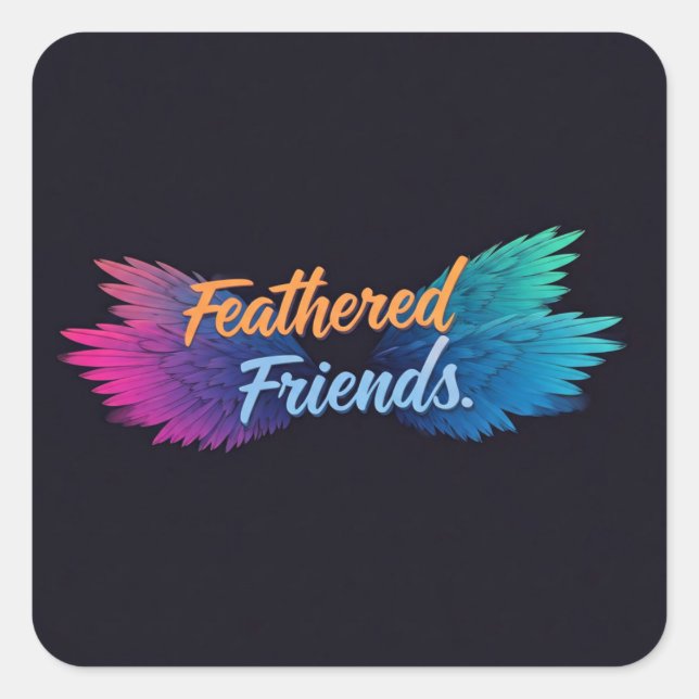 Feathered Friends  Square Sticker (Front)