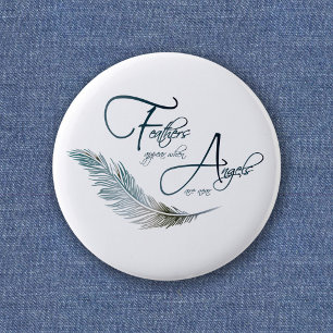 Feathers Appear When Angels Are Near 6 Cm Round Badge