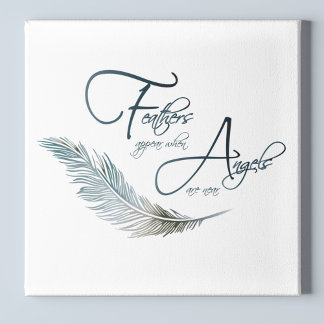 Feathers Appear When Angels Are Near Canvas Print