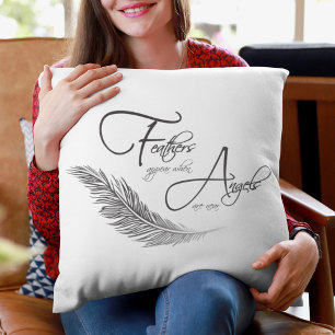 Feathers Appear When Angels Are Near Cushion