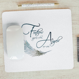 Feathers Appear When Angels Are Near Mouse Mat