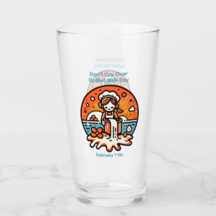 Feb 11th - Dont Cry Over Spilled Milk Day Glass