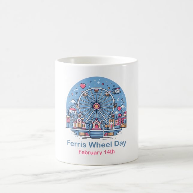 Feb 14th Ferris Wheel Day Coffee Mug (Center)