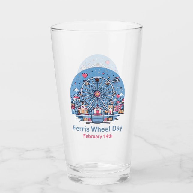 Feb 14th Ferris Wheel Day Glass (Front)