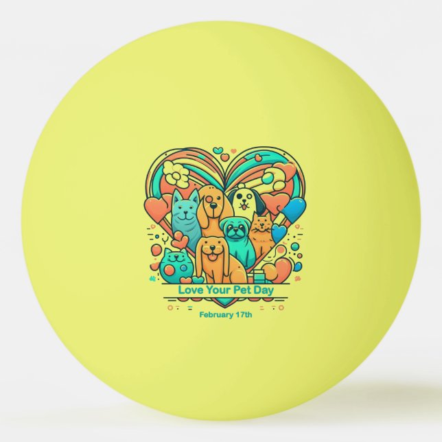 Feb 17th - Love Your Pet Day Ping Pong Ball (Front)