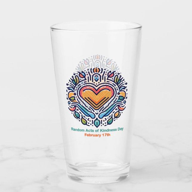 Feb 17th Random Acts of Kindness Day Glass (Front)