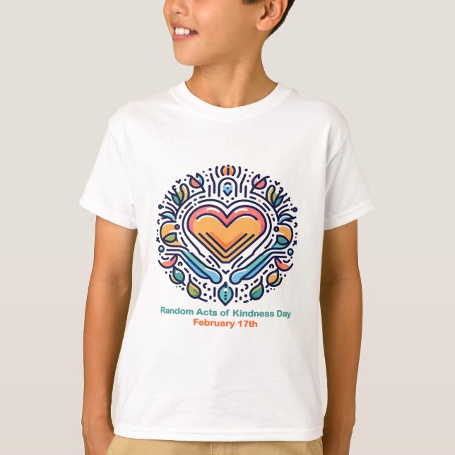Feb 17th Random Acts of Kindness Day T-Shirt (Front)