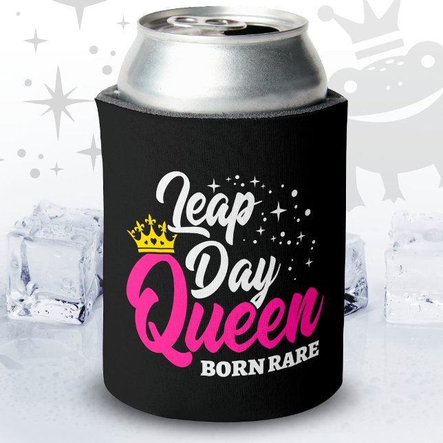Feb 29 Leap Day Queen Leap Year Birthday Born Rare Can Cooler (Creator Uploaded)