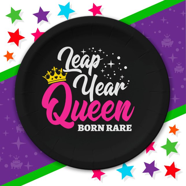 Feb 29 Leap Year Queen Leap Day Birthday Born Rare Paper Plate (Creator Uploaded)