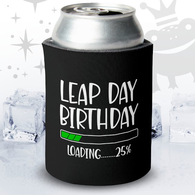 Feb 29th Leap Day Birthday 25% Loading Leap Year Can Cooler (Creator Uploaded)
