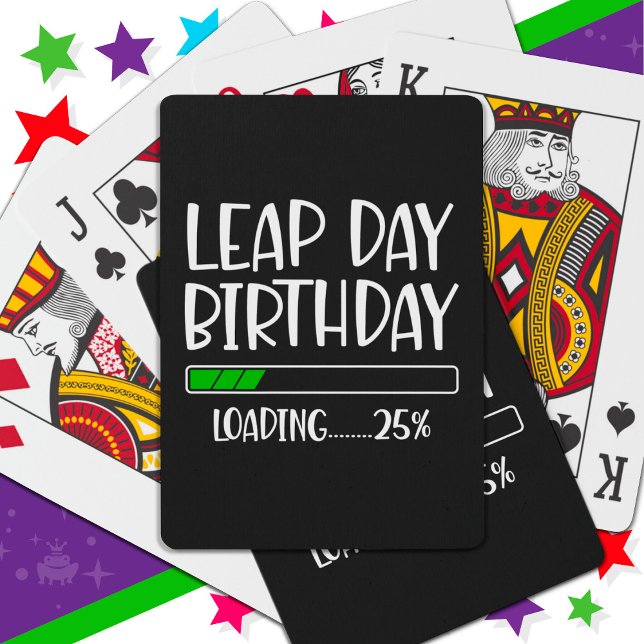 Feb 29th Leap Day Birthday 25% Loading Leap Year Playing Cards (Creator Uploaded)