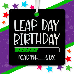 Feb 29th Leap Day Birthday 50% Loading Leap Year Metal Tree Decoration