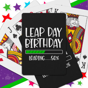Feb 29th Leap Day Birthday 50% Loading Leap Year Playing Cards